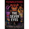 The Silver Eyes: Five Nights at Freddy's (Five Nights at Freddy's Graphic Novel #1)
