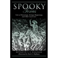 Spooky Texas: Tales of Hauntings, Strange Happenings, and Other Local Lore