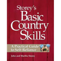 Storey's Basic Country Skills: A Practical Guide to Self-Reliance