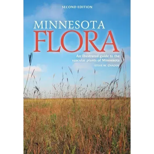 Minnesota Flora: An Illustrated Guide to the Vascular Plants of Minnesota