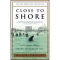 Close to Shore: The Terrifying Shark Attacks of 1916