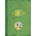 Beltane: Rituals, Recipes & Lore for May Day