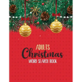 Adults Christmas Word Search Book: 360+ Large-Print Christmas Word Search Puzzle, Exercise Your Brain, Holiday Fun for Adults and Kids