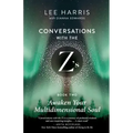 Awaken Your Multidimensional Soul: Conversations with the Z'S, Book Two