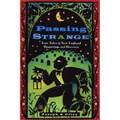 Passing Strange: True Tales of New England Hauntings and Horrors