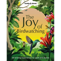 Lonely Planet the Joy of Birdwatching