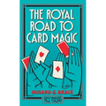 The Royal Road To Card Magic: (Hey Presto Magic Book)