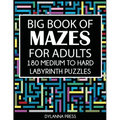 Big Book of Mazes for Adults: 180 Medium to Hard Labyrinth Puzzles
