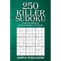 250 Killer Sudoku: Easy to Medium Killer Sudoku Puzzles