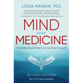Mind Over Medicine - Revised Edition: Scientific Proof That You Can Heal Yourself