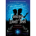 Conceal, Don't Feel: A Twisted Tale
