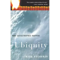 Ubiquity: Why Catastrophes Happen