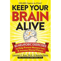Keep Your Brain Alive: 83 Neurobic Exercises to Help Prevent Memory Loss and Increase Mental Fitness
