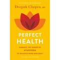 Perfect Health--Revised and Updated: The Complete Mind Body Guide