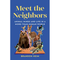 Meet the Neighbors: Animal Minds and Life in a More-Than-Human World