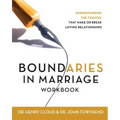 Boundaries in Marriage Workbook: Understanding the Choices That Make or Break Loving Relationships