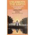 Celebrate the Earth: A Year of Holidays in the Pagan Tradition