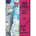 Good Fishing in Lake Ontario and Its Tributaries