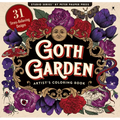 Goth Garden Adult Coloring Book (31 One-Sided Designs on Thick Paper)