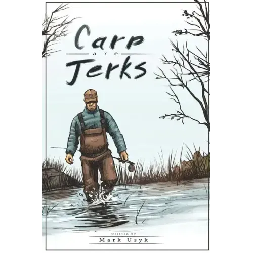 Carp Are Jerks