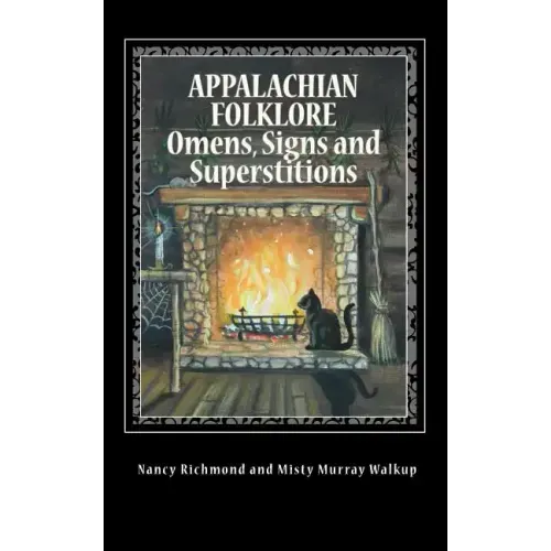 Appalachian Folklore Omens, Signs and Superstitions