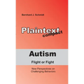 Autism - Flight or Fight: New Perspectives on Challenging Behaviors