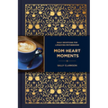 Mom Heart Moments: Daily Devotions for Lifegiving Motherhood