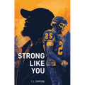 Strong Like You