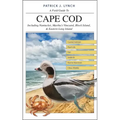 A Field Guide to Cape Cod: Including Nantucket, Martha's Vineyard, Block Island, and Eastern Long Island