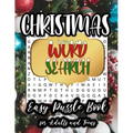 Christmas Word Search; Easy Puzzle Book for Adults and Teens: Large Print - Level: Easy