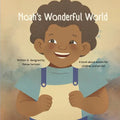 Noah's Wonderful World: A book about autism for adults and children! - Paperback