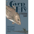 Carp on the Fly: A Flyfishing Guide