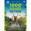 1000 Hours Outside: Activities to Match Screen Time with Green Time