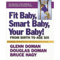 Fit Baby, Smart Baby, Your Baby!: From Birth to Age Six
