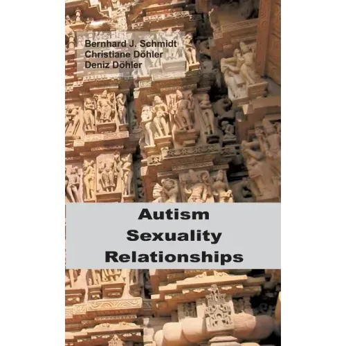 Autism - Sexuality - Relationships