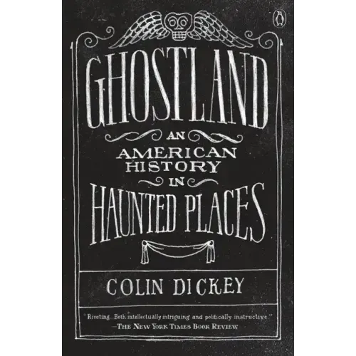 Ghostland: An American History in Haunted Places