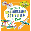 Awesome Engineering Activities for Kids: 50+ Exciting Steam Projects to Design and Build