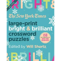 The New York Times Large-Print Bright & Brilliant Crossword Puzzles: 150 Easy to Hard Puzzles to Boost Your Brainpower
