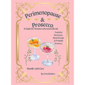 Perimenopause & Prosecco