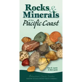 Rocks & Minerals of the Pacific Coast: Your Way to Easily Identify Rocks & Minerals