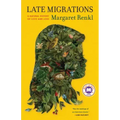 Late Migrations: A Natural History of Love and Loss