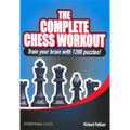 The Complete Chess Workout: Train your brain with 1200 puzzles!