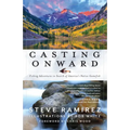 Casting Onward: Fishing Adventures in Search of America's Native Gamefish