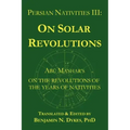 Persian Nativities III: Abu Ma'shar on Solar Revolutions