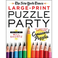 The New York Times Large-Print Puzzle Party: 120 Large-Print Easy to Hard Crossword Puzzles