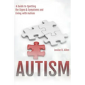 Autism: I Think I Might be Autistic: A Guide to Spotting the Signs and Symptoms and Living with Autism 2nd Edition