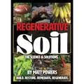 Regenerative Soil: The Science & Solutions - the 2nd Edition