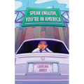 Speak English, You're in America