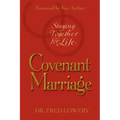 Covenant Marriage: Staying Together for Life