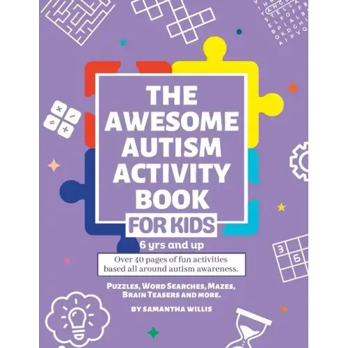 The Awesome Autism Activity Book: Over 40 pages of fun activities based all around autism awareness.
